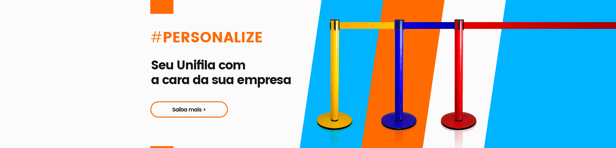 Personalize seu organizador de fila Unifila com a cara da sua empresa!